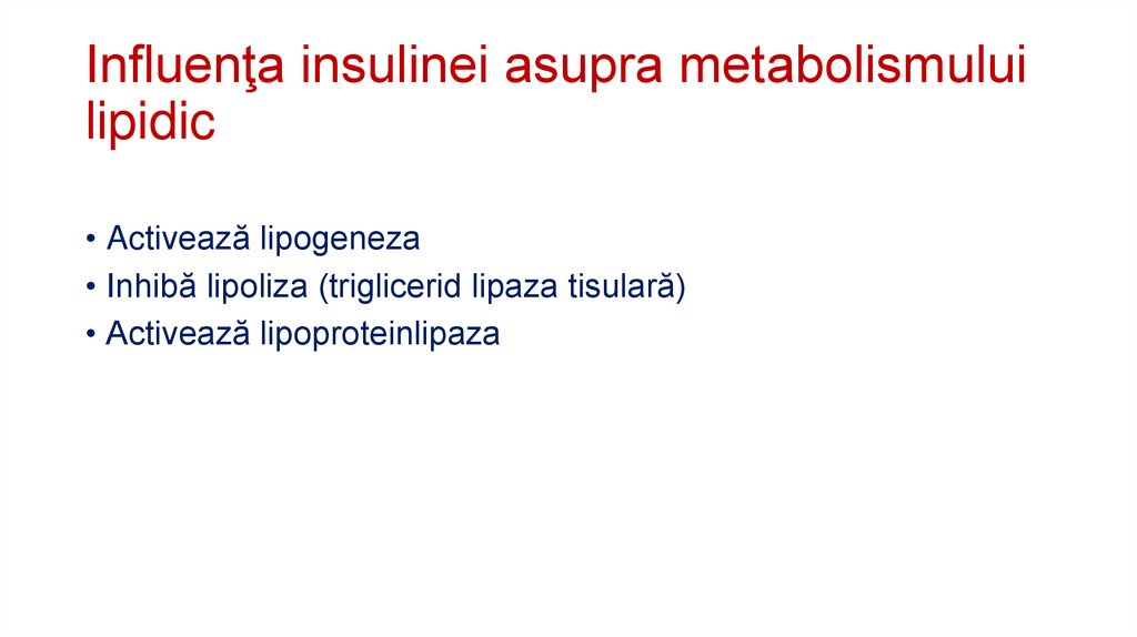 Influenţa insulinei asupra metabolismului lipidic