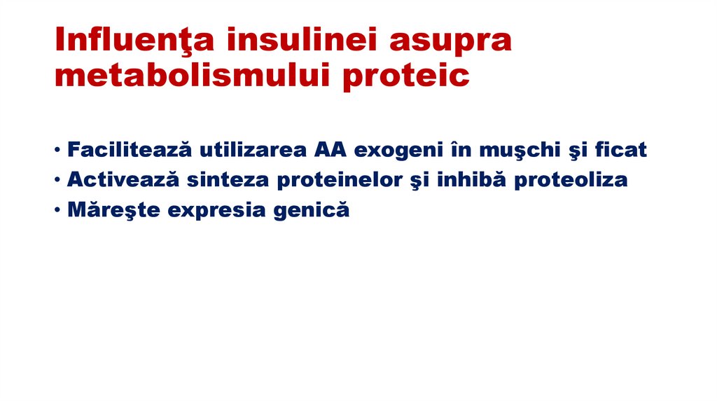 Influenţa insulinei asupra metabolismului proteic