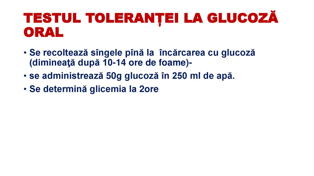 TESTUL TOLERANȚEI LA GLUCOZĂ ORAL