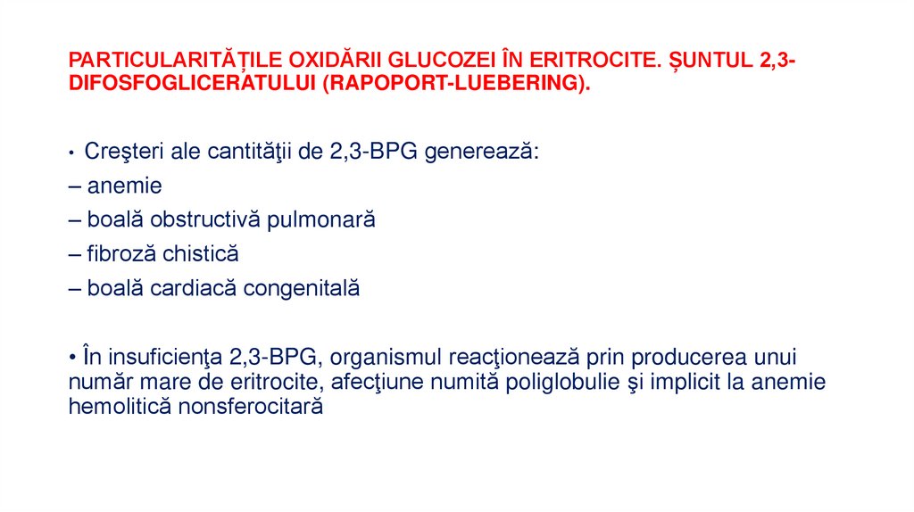 PARTICULARITĂȚILE OXIDĂRII GLUCOZEI ÎN ERITROCITE. ȘUNTUL 2,3-DIFOSFOGLICERATULUI (RAPOPORT-LUEBERING).
