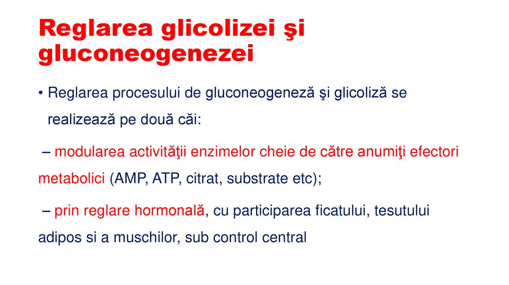 Reglarea glicolizei şi gluconeogenezei