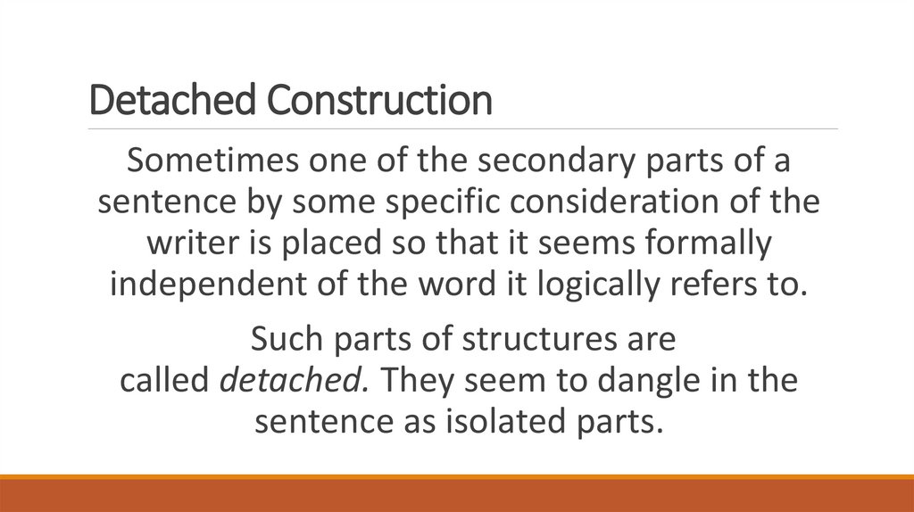 Detached Construction