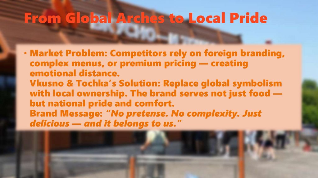 From Global Arches to Local Pride