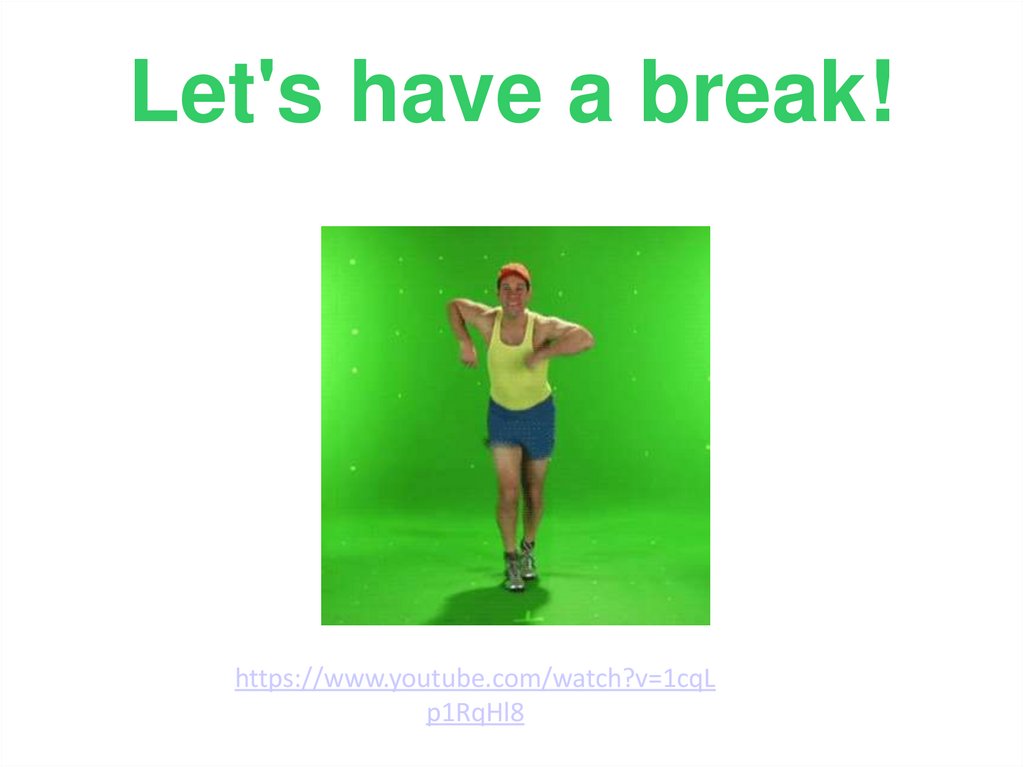 Let's have a break!