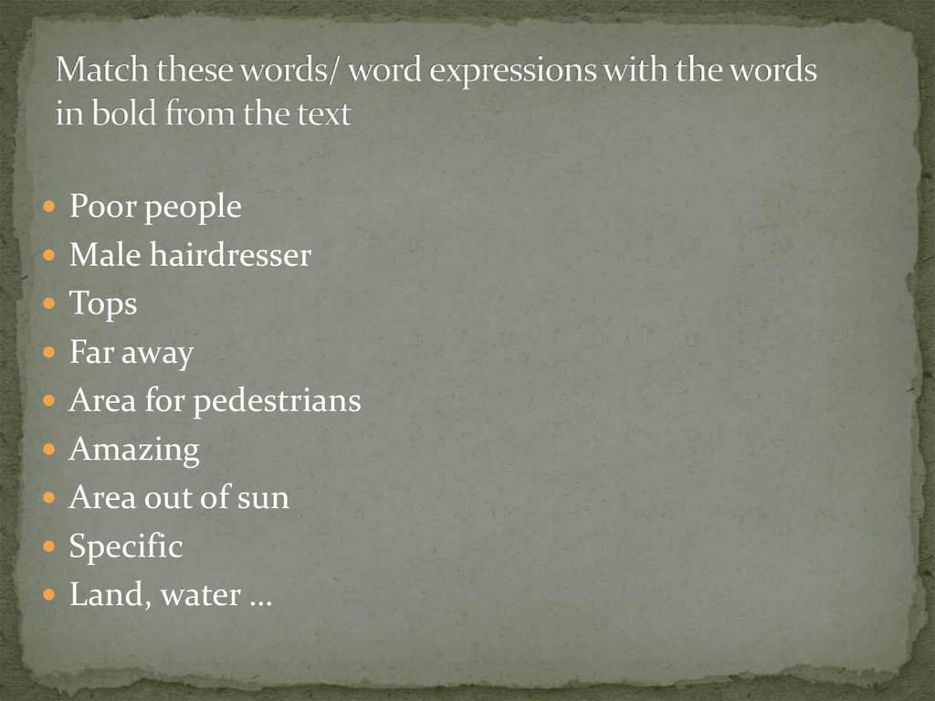 Match these words/ word expressions with the words in bold from the text