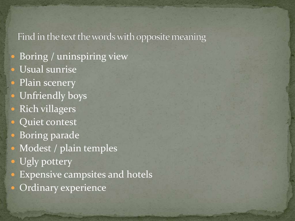 Find in the text the words with opposite meaning