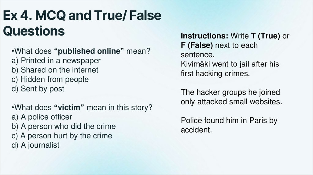 Ex 4. MCQ and True/ False Questions