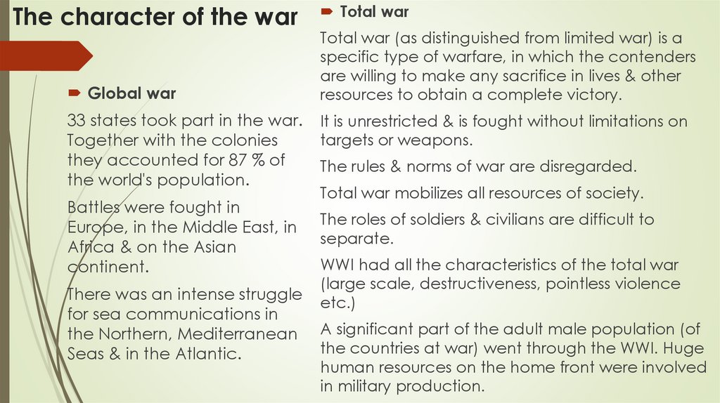 The character of the war