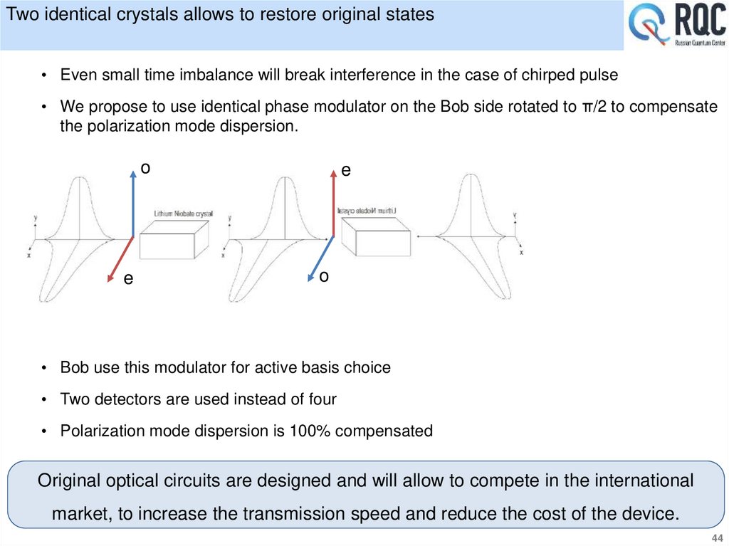 Two identical crystals allows to restore original states