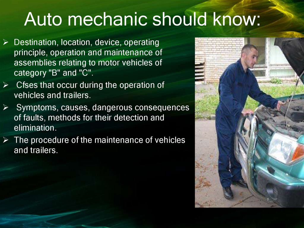 Auto mechanic should know: