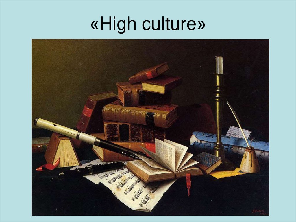 «High culture»