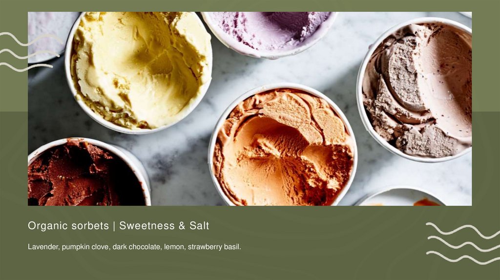 Organic sorbets | Sweetness & Salt