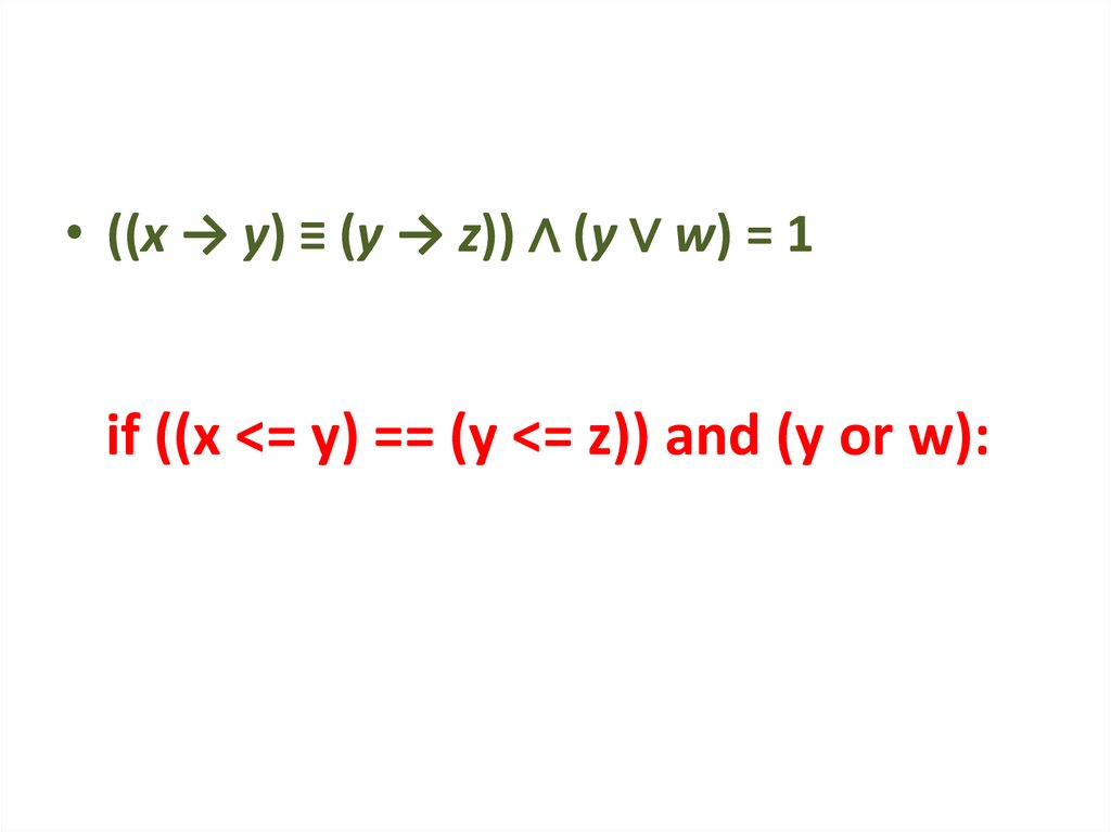 if ((x <= y) == (y <= z)) and (y or w):