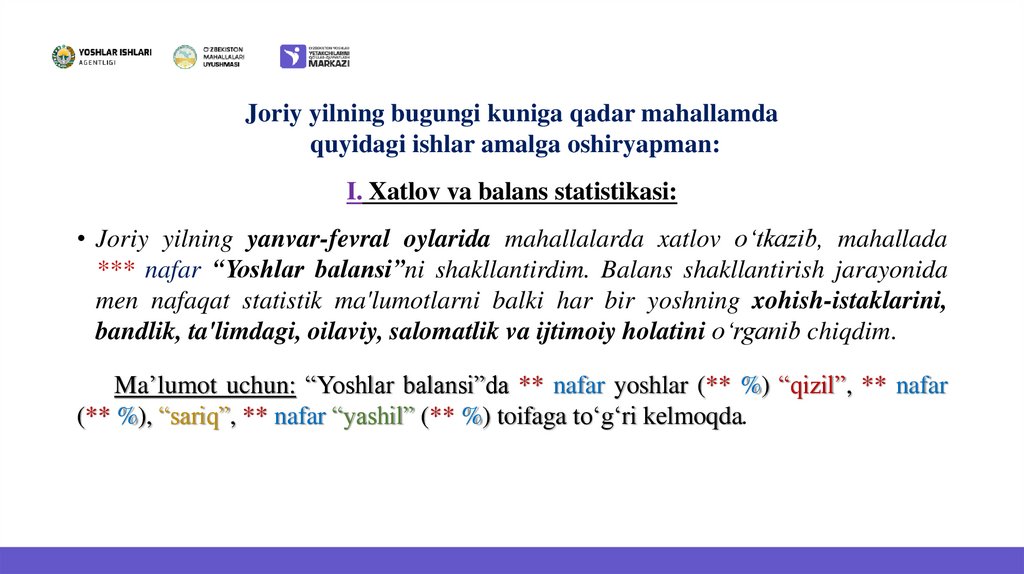 Joriy yilning bugungi kuniga qadar mahallamda quyidagi ishlar amalga oshiryapman: