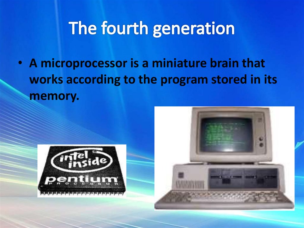 The fourth generation