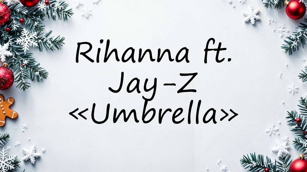 Rihanna ft. Jay-Z «Umbrella»