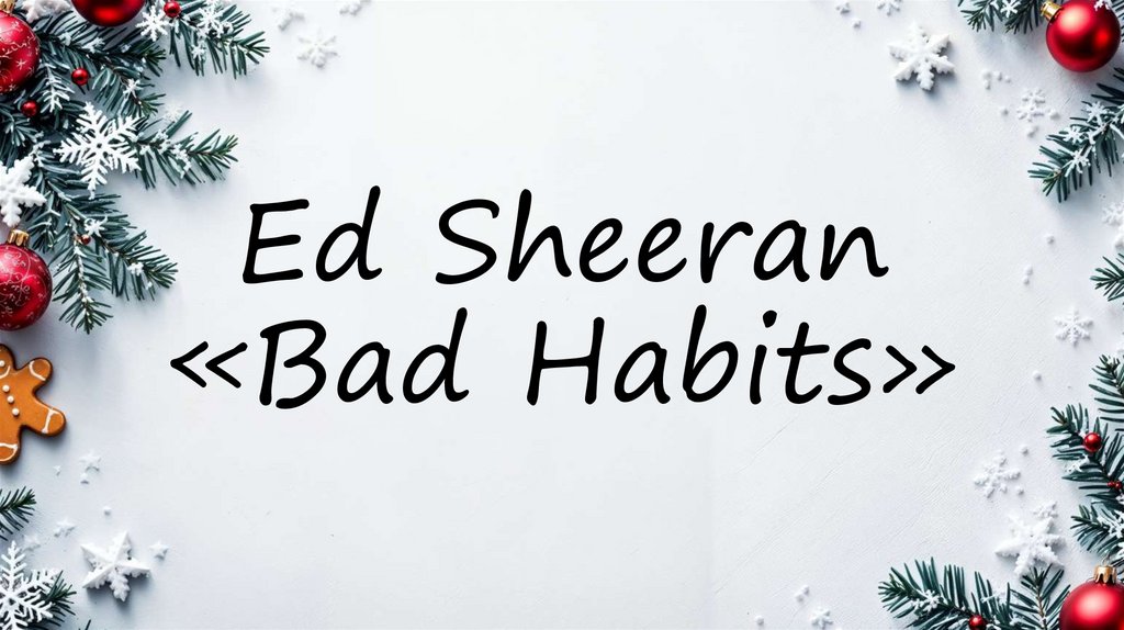 Ed Sheeran «Bad Habits»