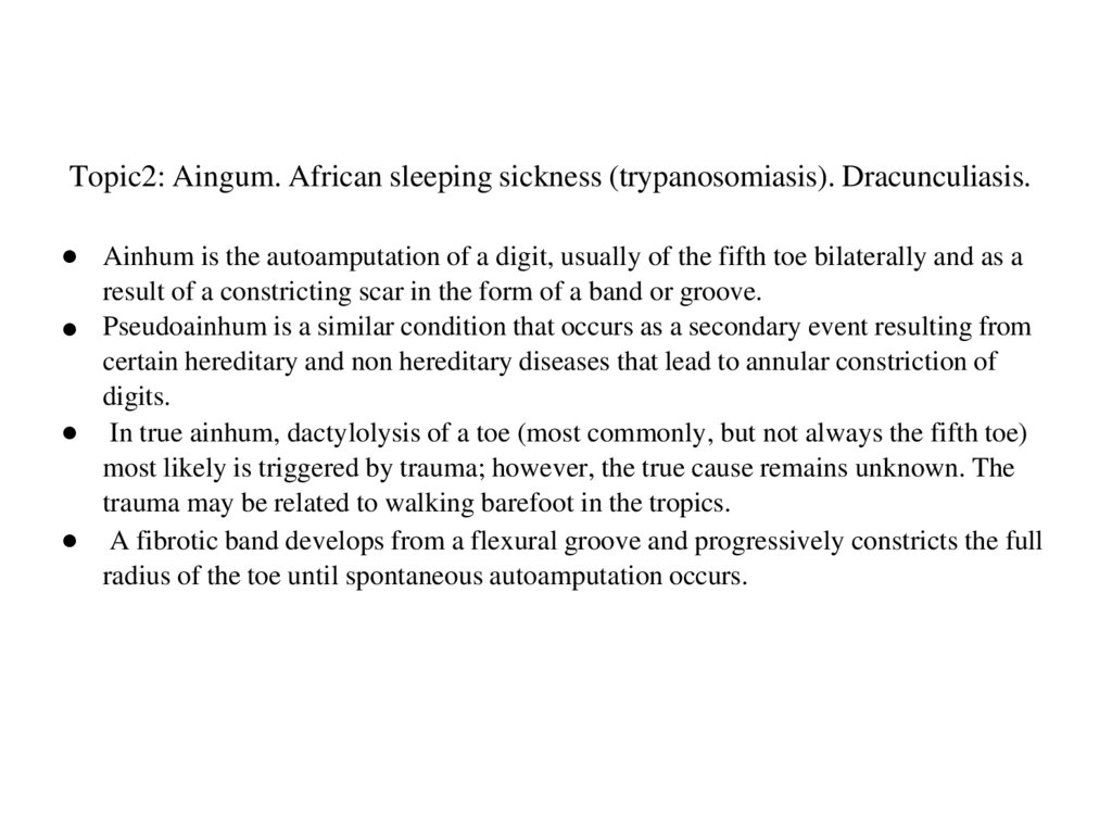 Topic2: Aingum. African sleeping sickness (trypanosomiasis). Dracunculiasis.