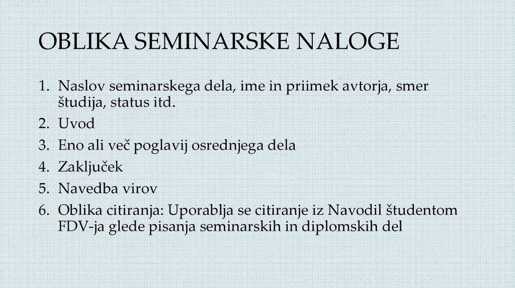 OBLIKA SEMINARSKE NALOGE