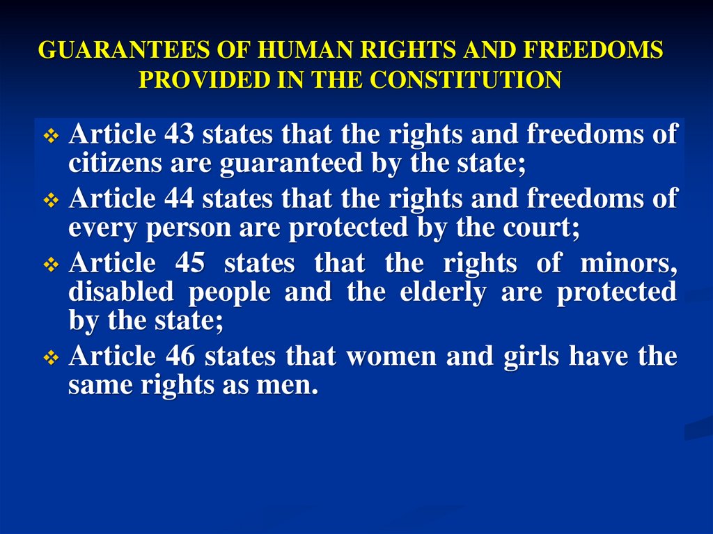 GUARANTEES OF HUMAN RIGHTS AND FREEDOMS PROVIDED IN THE CONSTITUTION