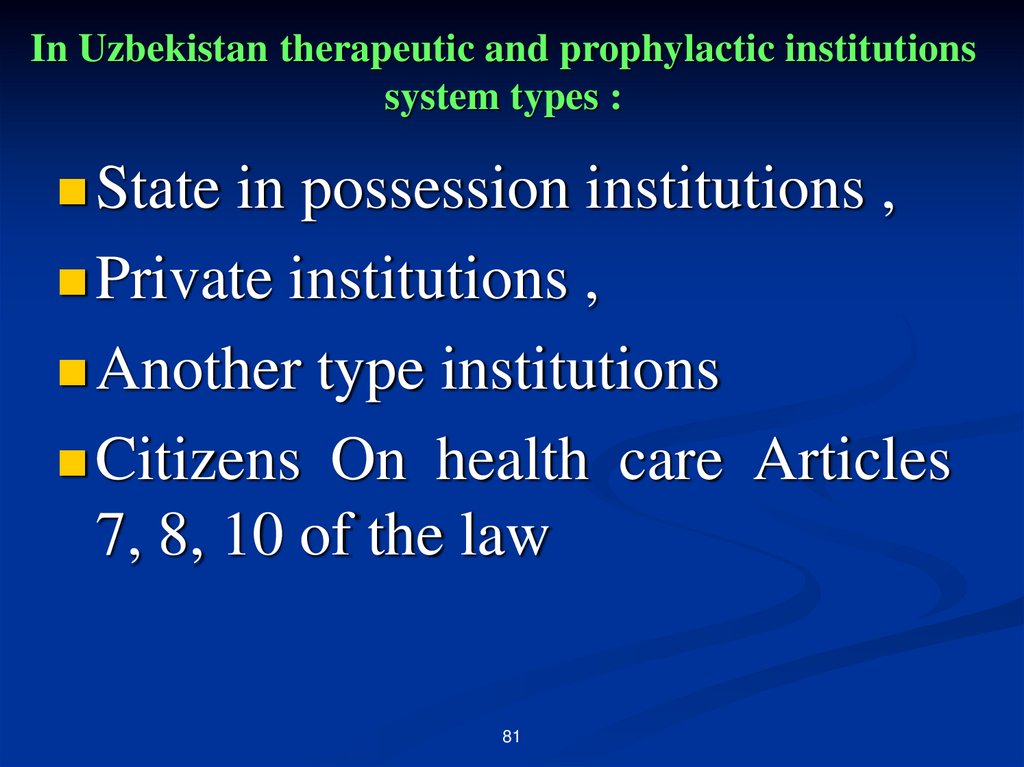 In Uzbekistan therapeutic and prophylactic institutions system types :