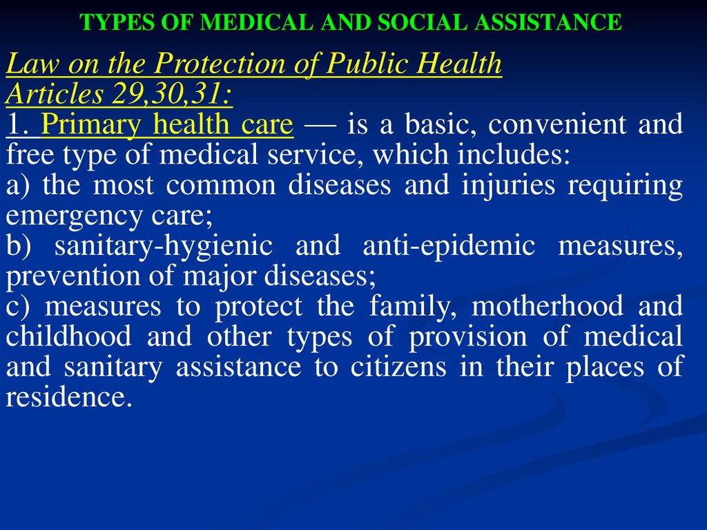 TYPES OF MEDICAL AND SOCIAL ASSISTANCE