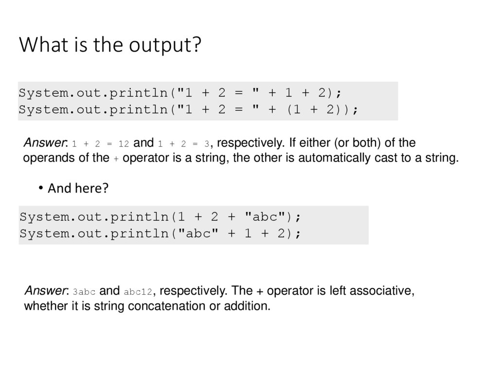 What is the output?