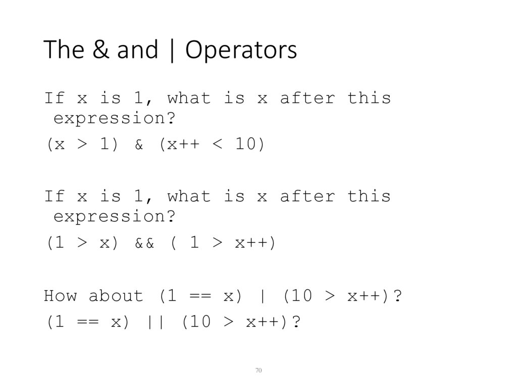 The & and | Operators