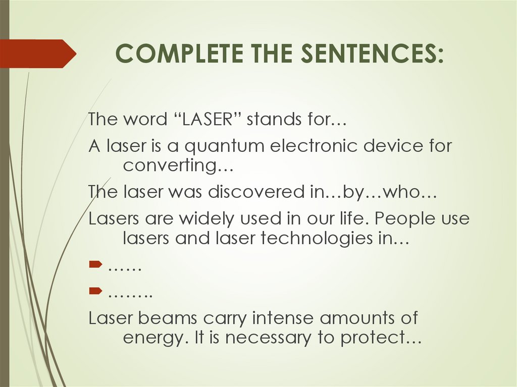 COMPLETE THE SENTENCES: