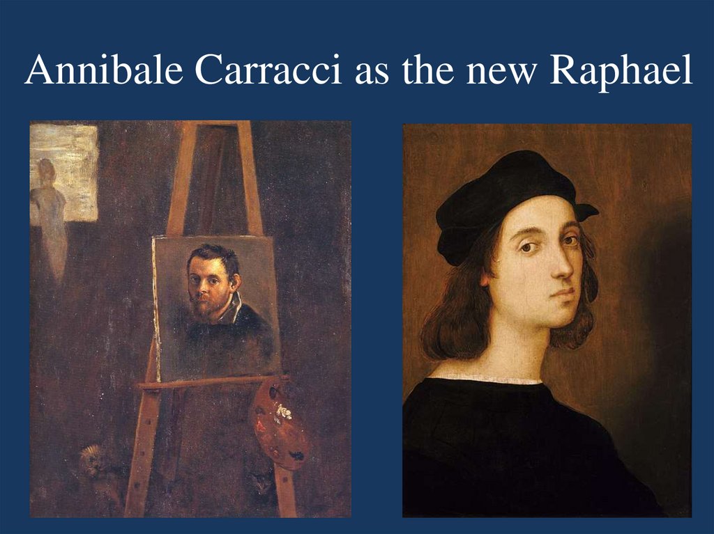 Annibale Carracci as the new Raphael