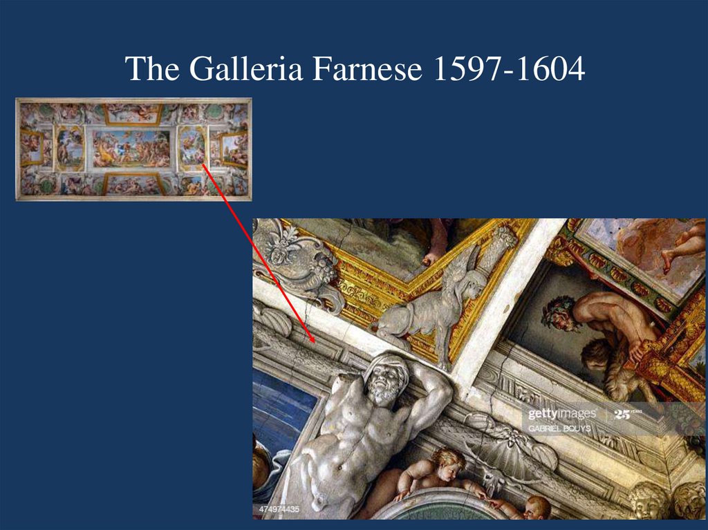 The Galleria Farnese 1597-1604