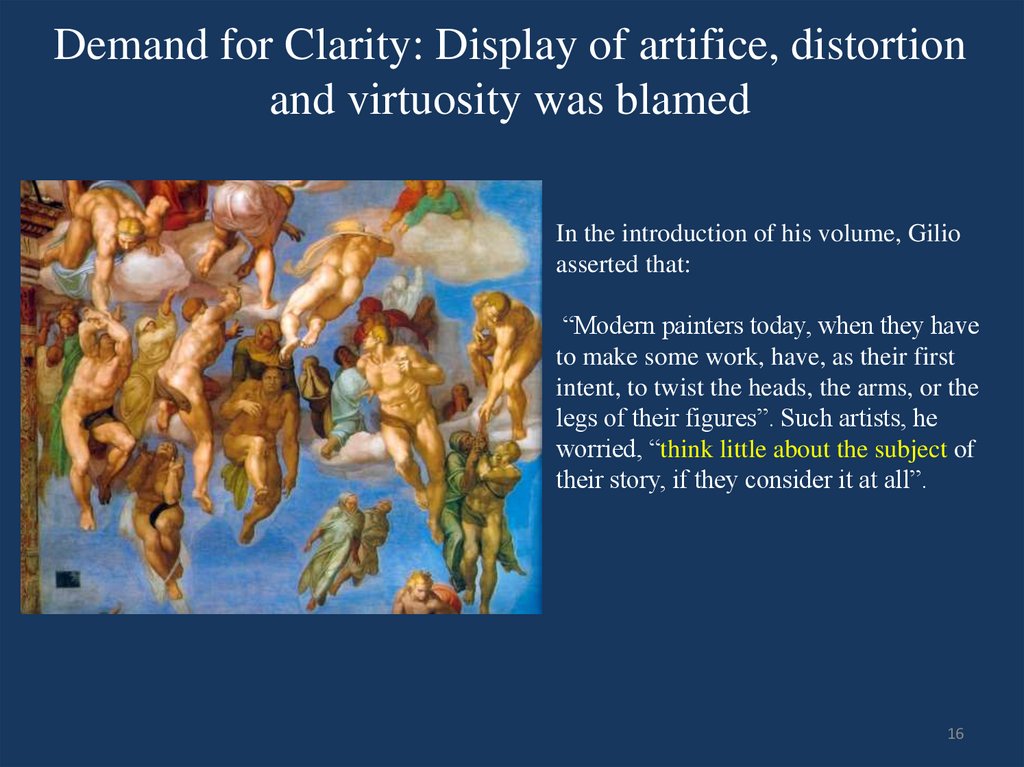 Demand for Clarity: Display of artifice, distortion and virtuosity was blamed