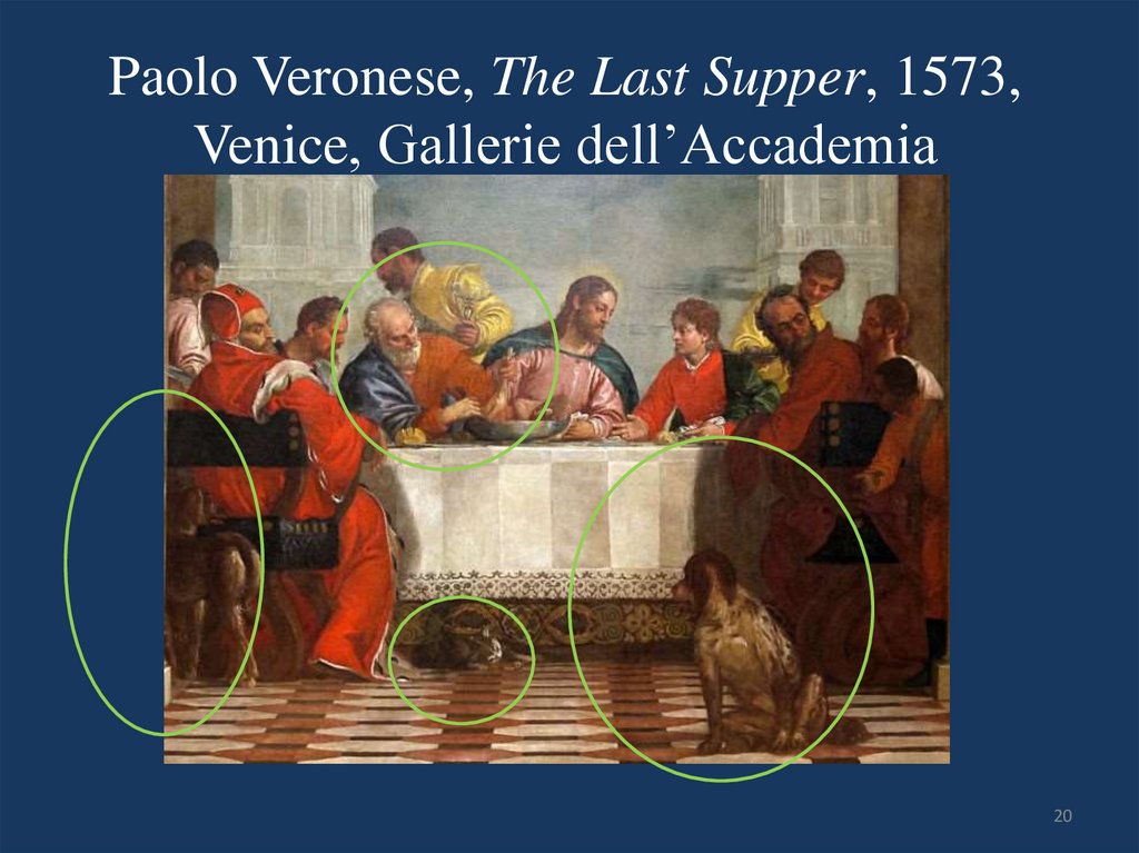 Paolo Veronese, The Last Supper, 1573, Venice, Gallerie dell’Accademia