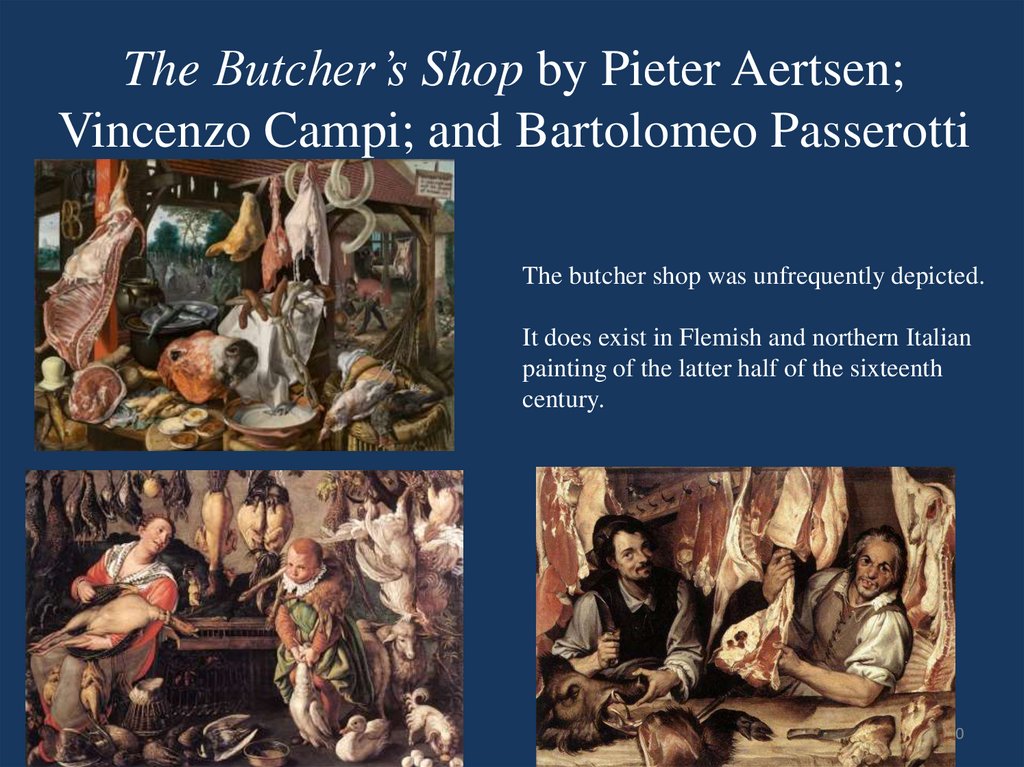 The Butcher’s Shop by Pieter Aertsen; Vincenzo Campi; and Bartolomeo Passerotti