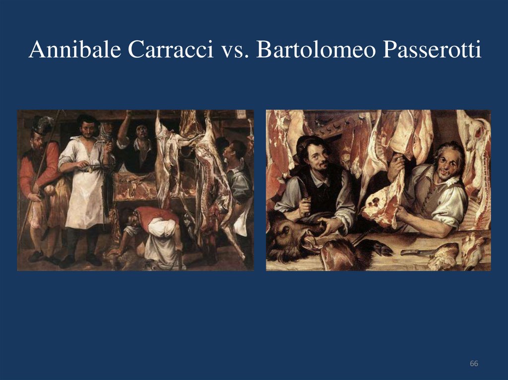 Annibale Carracci vs. Bartolomeo Passerotti