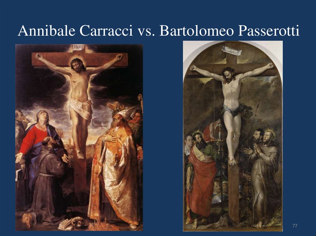 Annibale Carracci vs. Bartolomeo Passerotti