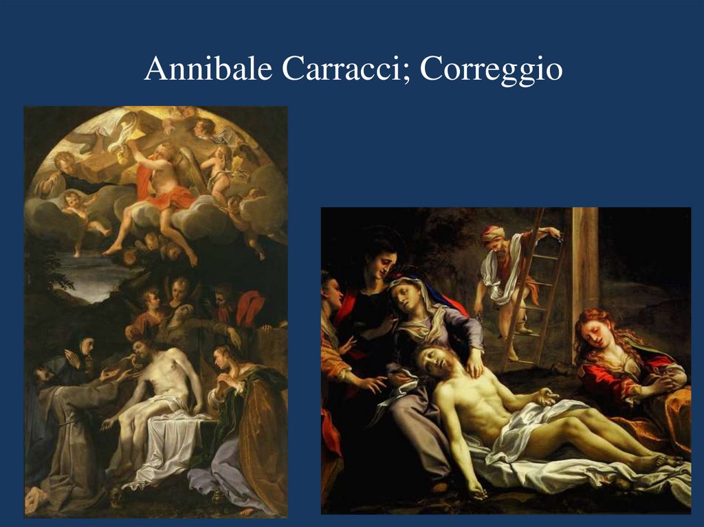 Annibale Carracci; Correggio