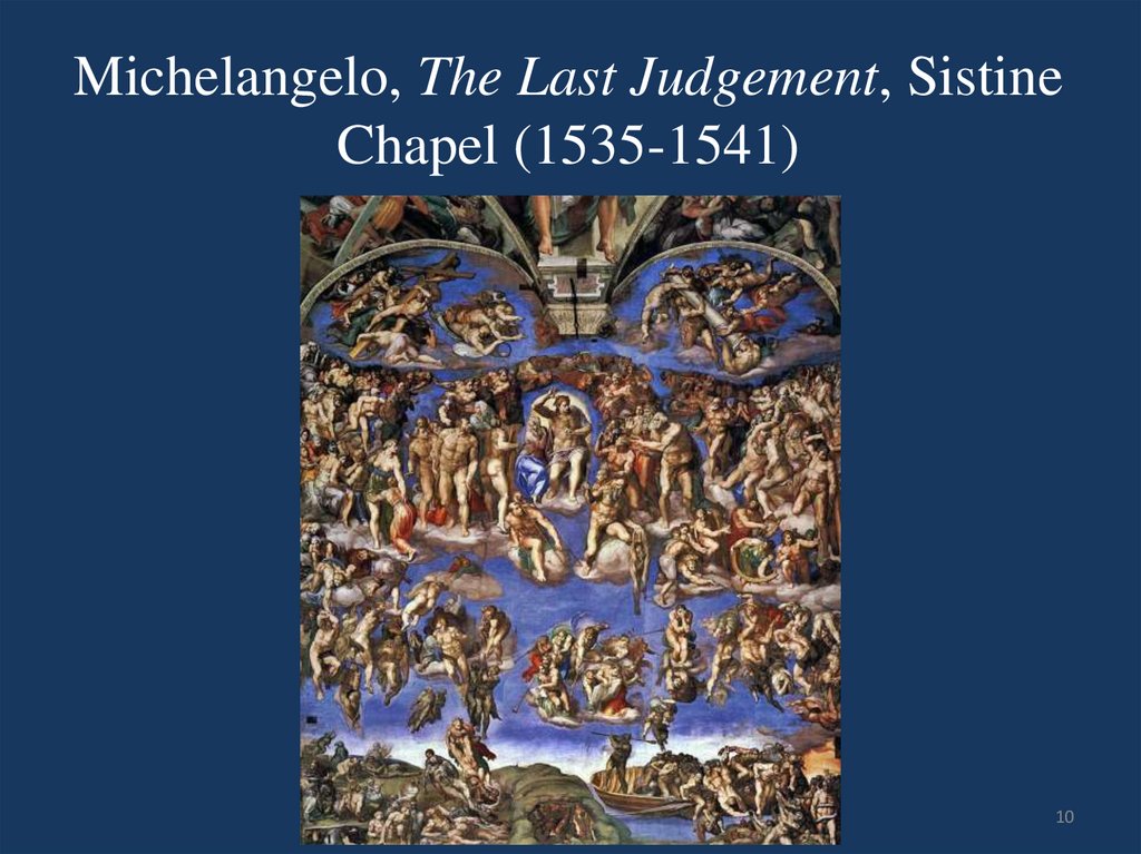 Michelangelo, The Last Judgement, Sistine Chapel (1535-1541)