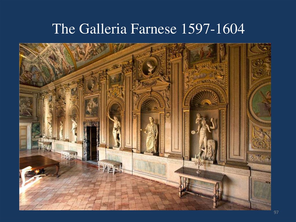 The Galleria Farnese 1597-1604