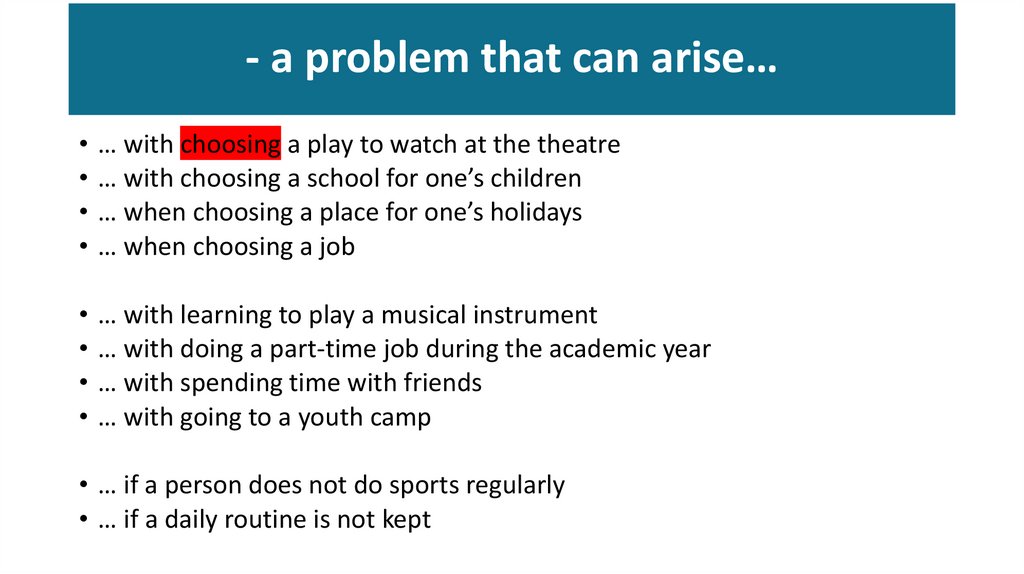 - a problem that can arise…