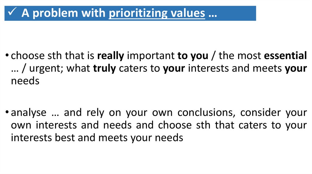 A problem with prioritizing values …