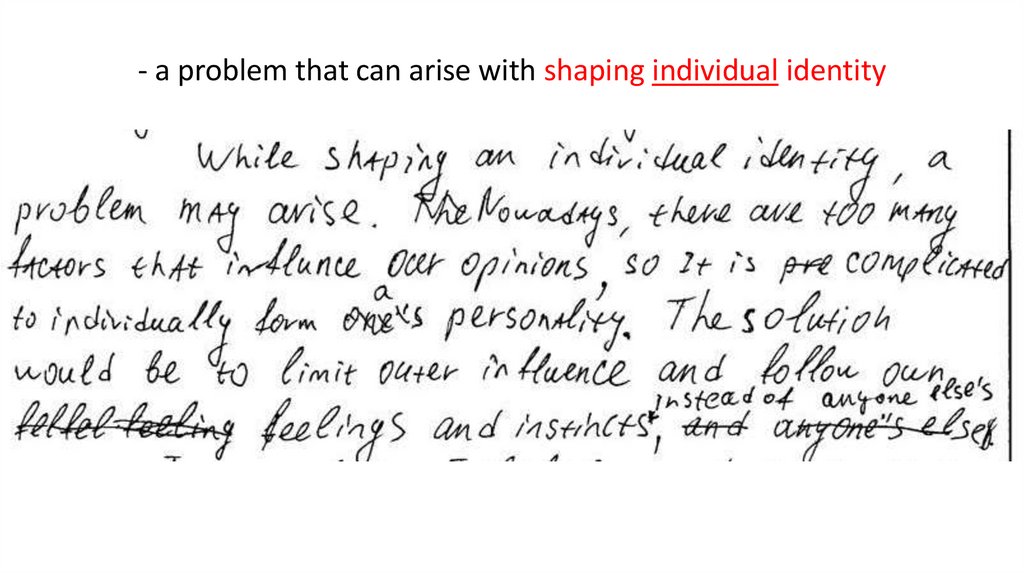 - a problem that can arise with shaping individual identity