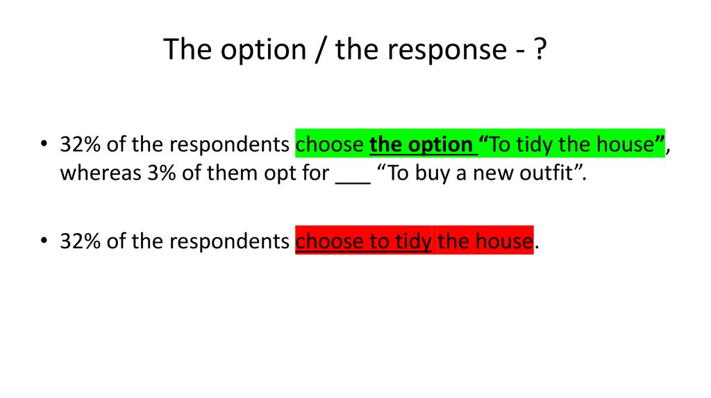The option / the response - ?