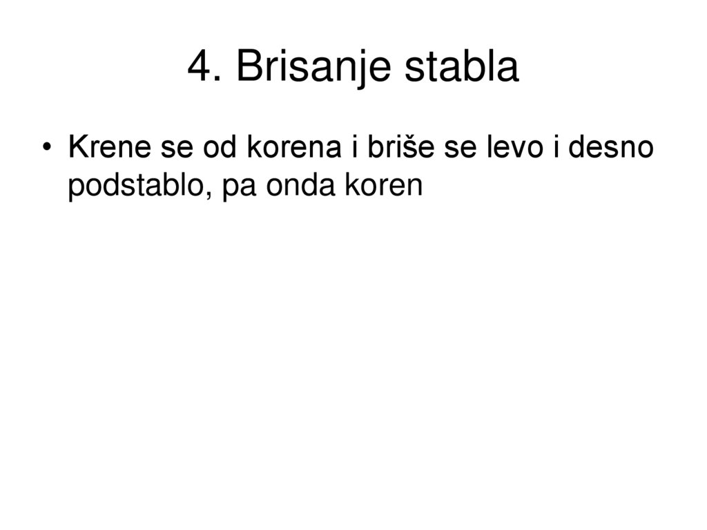 4. Brisanje stabla