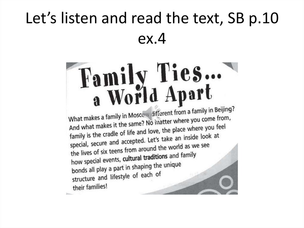 Let’s listen and read the text, SB p.10 ex.4