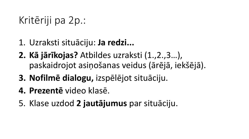 Kritēriji pa 2p.: