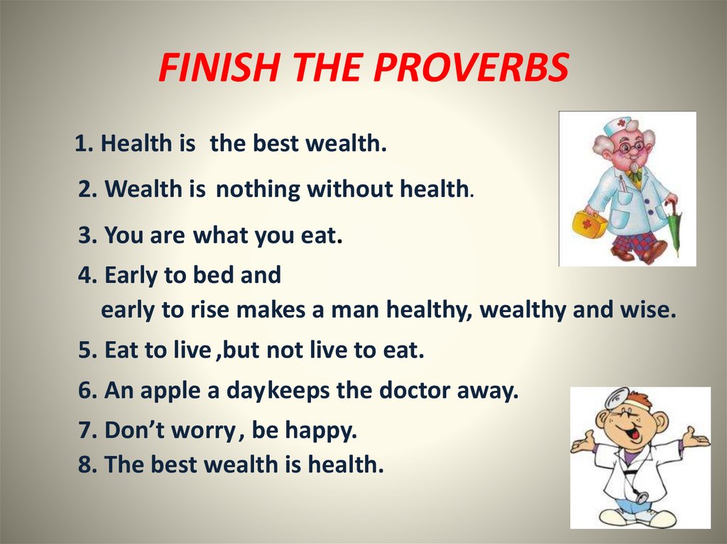 FINISH THE PROVERBS