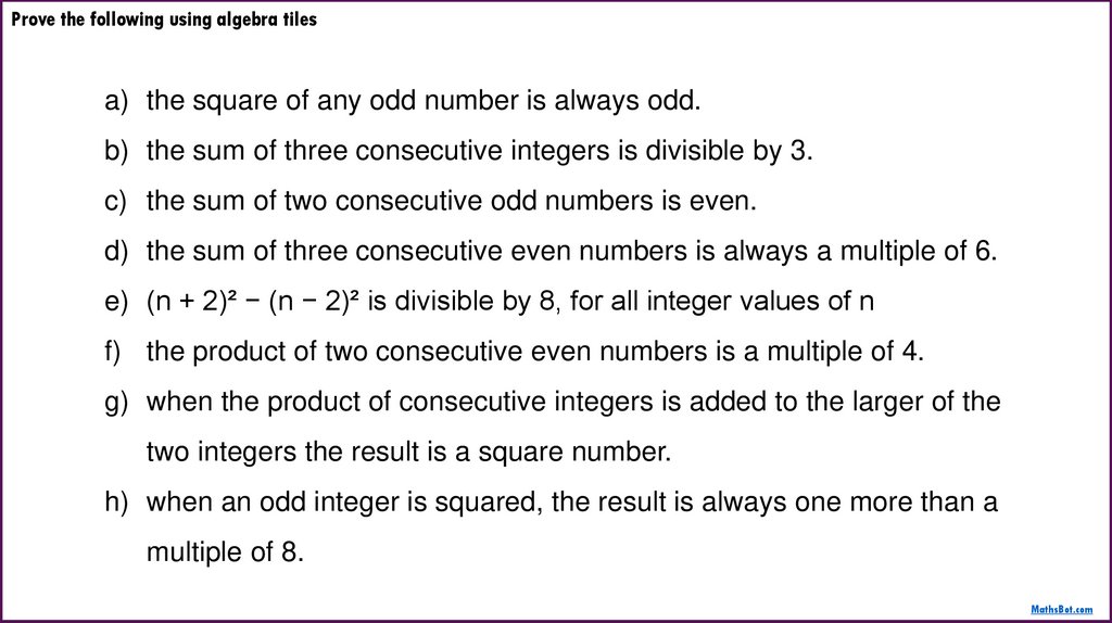 Prove the following using algebra tiles