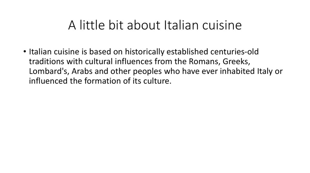 A little bit about Italian cuisine
