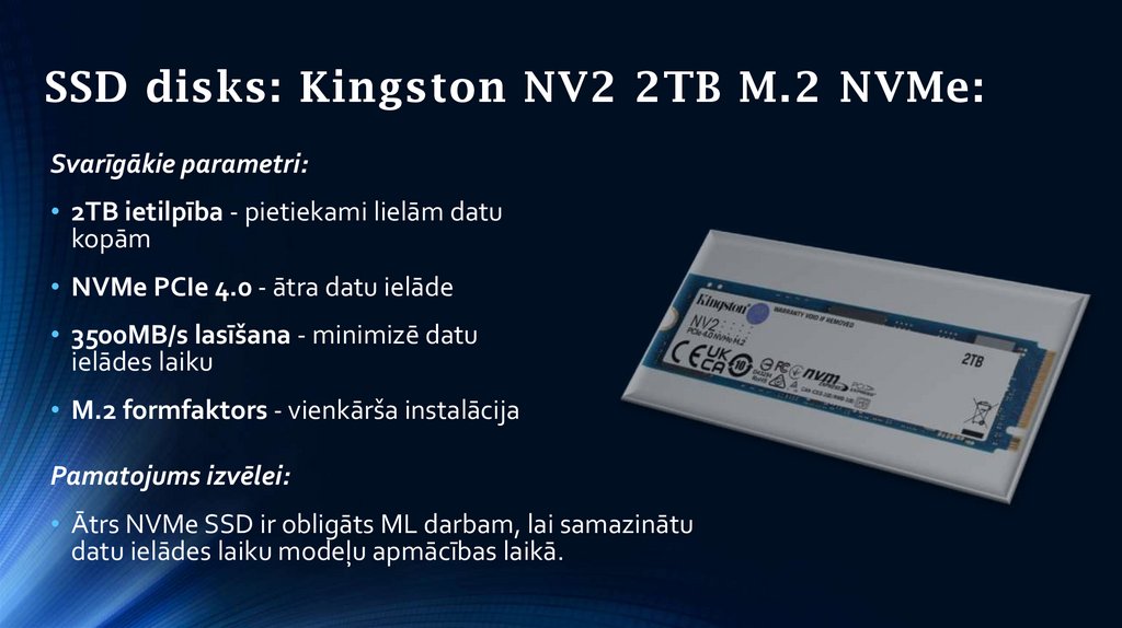 SSD disks: Kingston NV2 2TB M.2 NVMe: